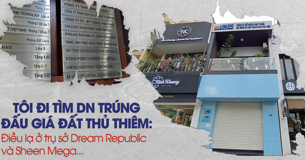 Tôi đi tìm DN trúng đấu giá đất Thủ Thiêm: Điều lạ ở trụ sở Dream Republic và Sheen Mega...