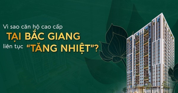 Vì sao căn hộ cao cấp tại Bắc Giang hấp dẫn?
