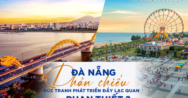 Đà Nẵng phản chiếu bức tranh phát triển đầy lạc quan của Phan Thiết?