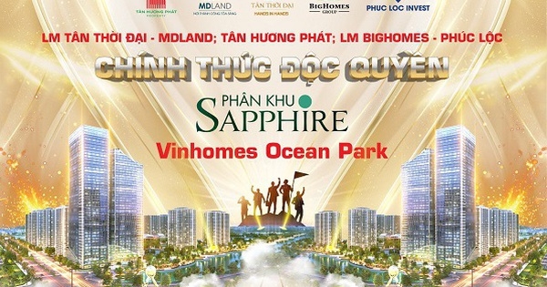 3 liên minh đại lý chính thức phân phối độc quyền Sapphire Vinhomes Ocean Park