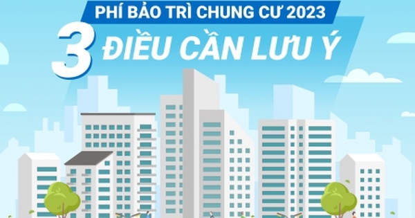 [Infographic] Phí bảo trì chung cư 2023: 3 điều cần lưu ý